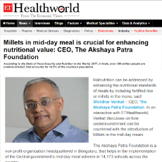 Millets in mid-day meal is crucial for enhancing nutritional value: CEO, The Akshaya Patra Foundation