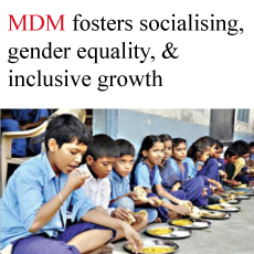 MDM fosters socializing, gender equality & inclusive growth